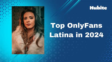 latina onlyfana|12 Best Latina Onlyfans Creators in 2024